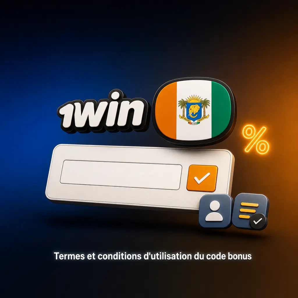 Termes et conditions d'utilisation du code bonus 1win en Côte d'Ivoire pour joueurs majeurs