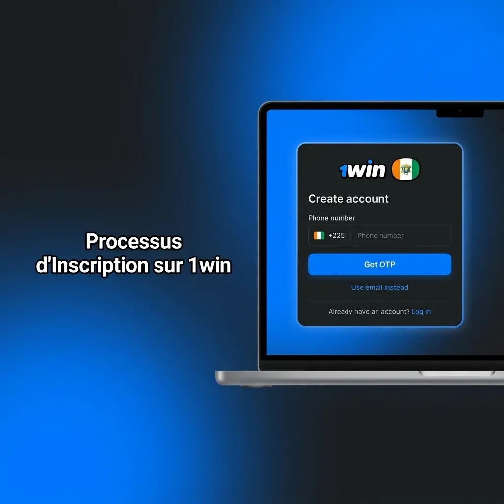 Processus d'inscription sur 1win en Côte d'Ivoire : créez votre compte en moins de 2 minutes